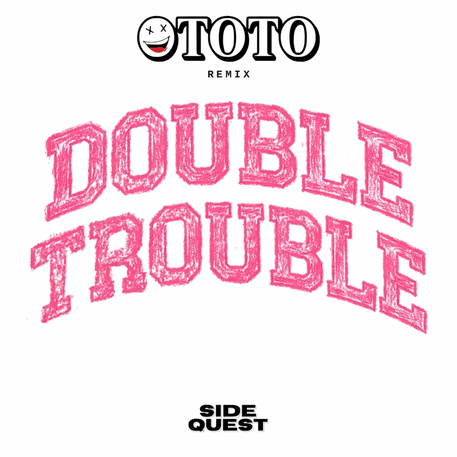 SIDEQUEST - Double Trouble (Ototo Remix) cover art